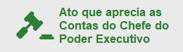 Ato que aprecia as Contas do Chefe do Poder Executivo